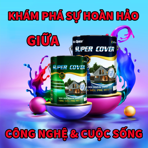 Khám Phá Sự Khác Biệt Sơn Công Nghệ Super Cover